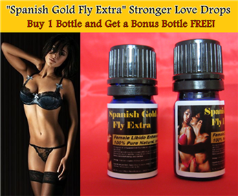 Spanish Gold Fly Extra Stronger Liquid Love Drops for Women.